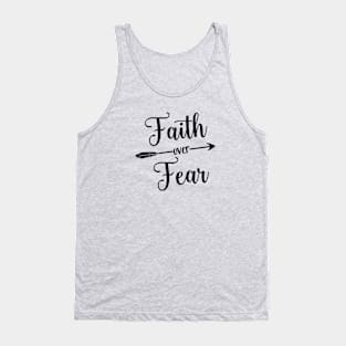 Faith over Fear!!! Tank Top